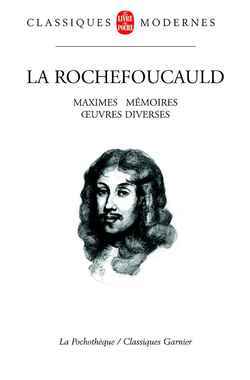 Maximes, mémoires, oeuvres diverses
