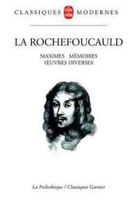 Maximes, mémoires, oeuvres diverses