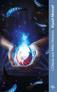 Créatures Fantastiques - Tome 02 L'Oiseau aux Mille histoires