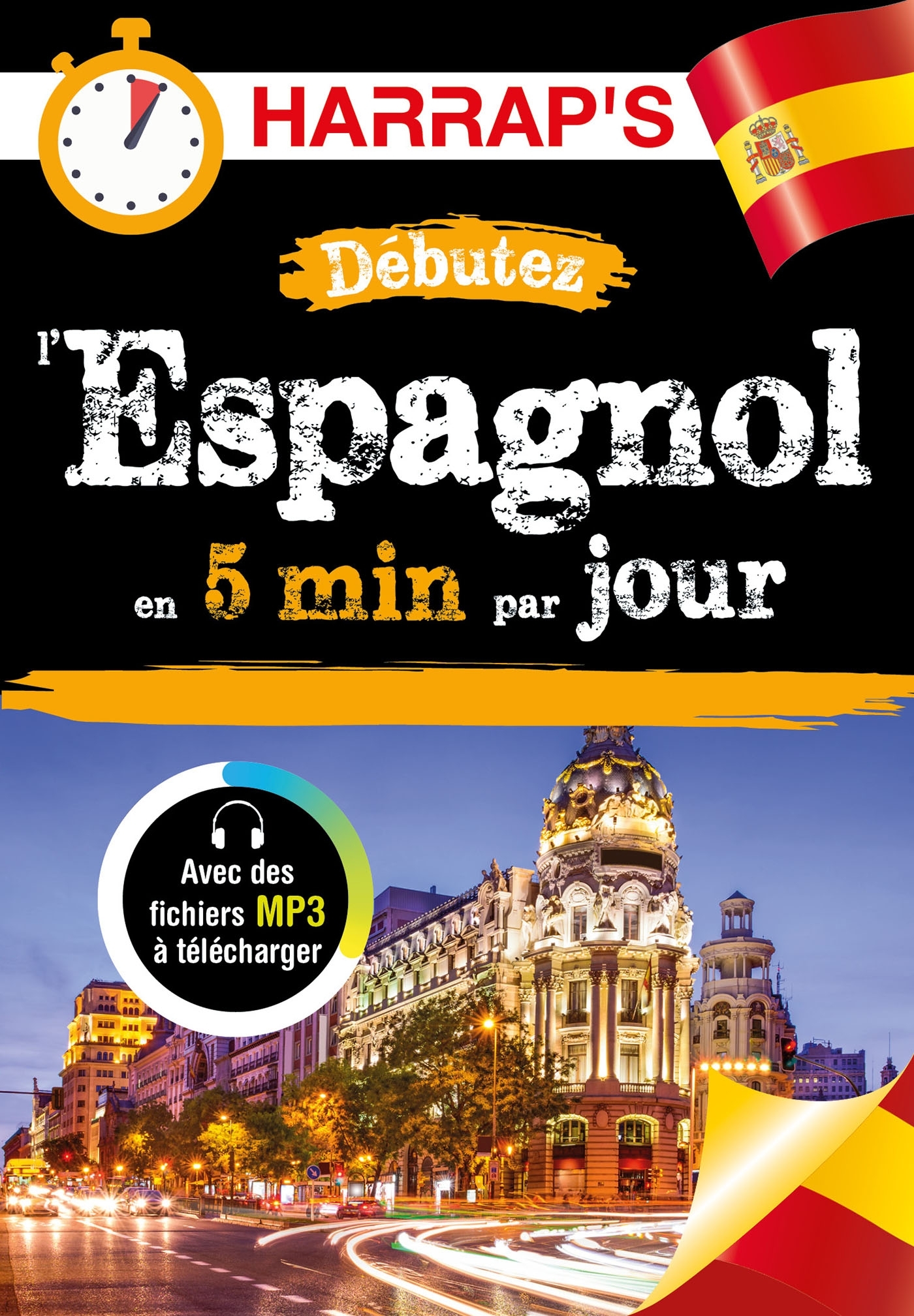 Débutez l'espagnol en 5 minutes par jour