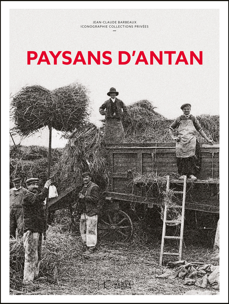Paysans d'antan - Nouvelle édition