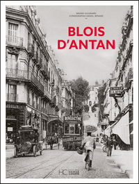 Blois d'antan - Nouvelle édition