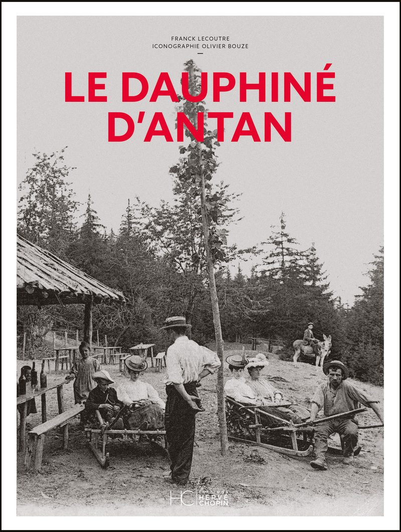 Le Dauphiné d'antan - Nouvelle édition