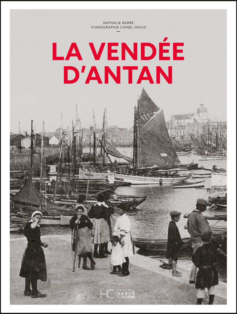 La Vendée d'antan - Nouvelle édition