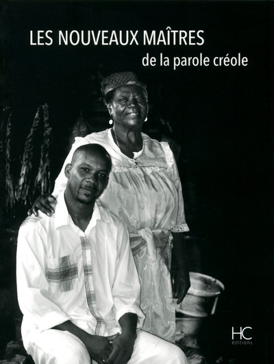 Les nouveaux maîtres de la parole Créole