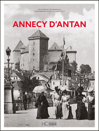 Annecy d'antan - Nouvelle édition