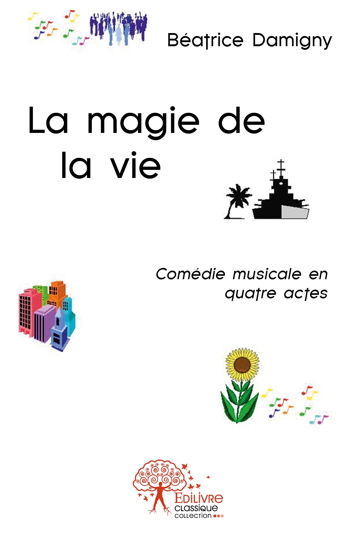 La magie de la vie