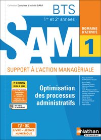 Optimisation des processus administratifs BTS SAM 1e/2e années (DOM ACT SAM) Livre + licence élève