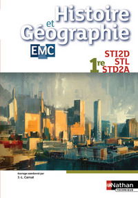 Histoire-Géographie Education morale et civique 1ères STI2D/STL/STD2A - élève - 2016