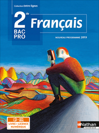 Français 2ème Bac Pro (Entre-lignes) Livre + Licence élève 2019