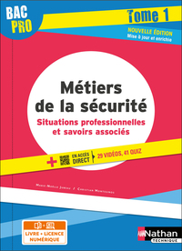 Métiers de la sécurité - Situations professionnelles et savoirs associés Tome 1 Bac pro - élève 2022