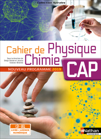 Cahier de Physique Chimie - CAP (Spirales) - Livre + licence élève - 2019