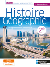 Histoire-Géographie EMC 2e Bac Pro (Le monde en marche) Livre + Licence élève 2019