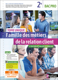 Famille des métiers de la relation client - Tome unique - 2ème Bac pro - Livre + Licence élève