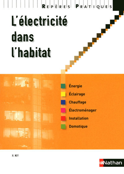 L'ELECTRICITE DANS L'HABITAT 2010 - REPERES PRATIQUES N36