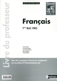 Français - Term Bac Pro Livre du professeur Entre-lignes
