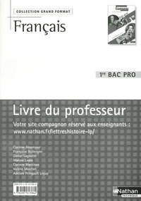 Français - 1ère BAC PRO ( Grand Format) Grand Format Livre du professeur