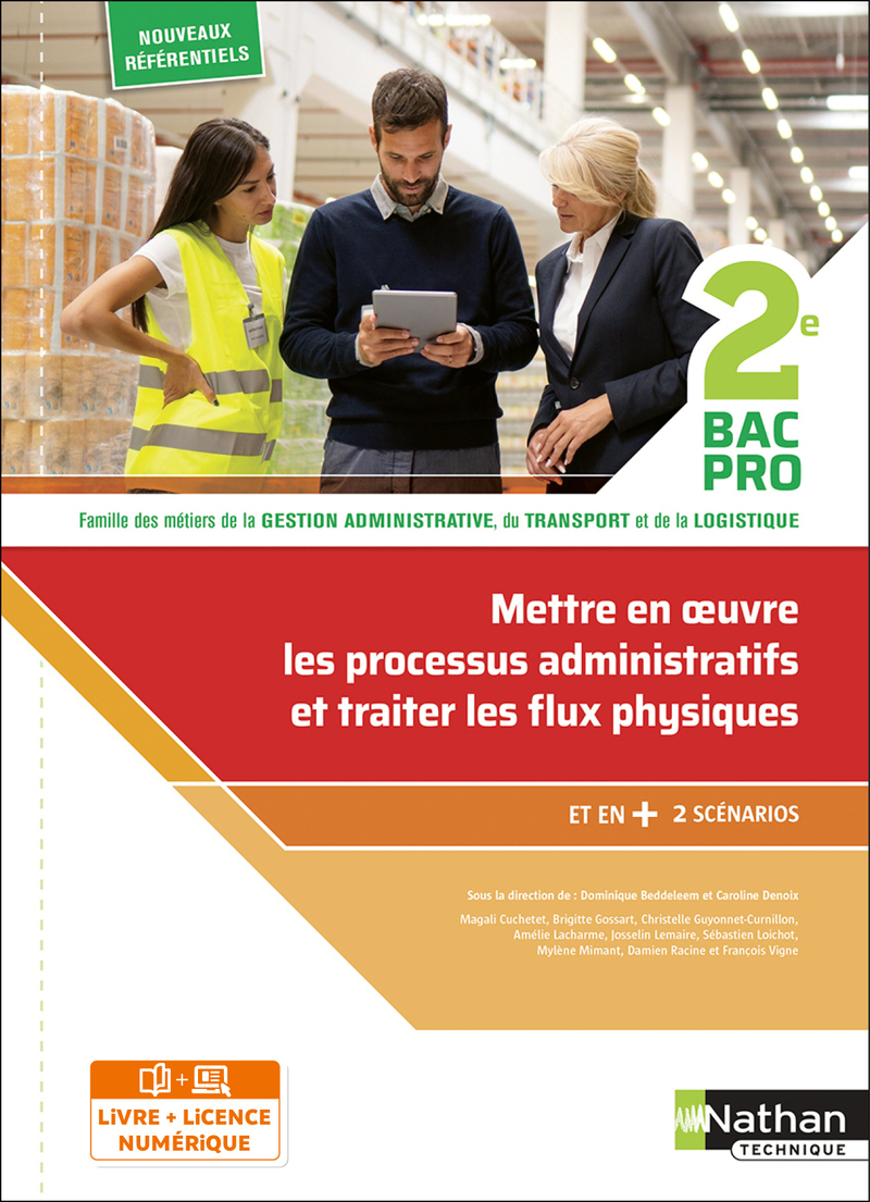 Mettre en oeuvre les processus administratifs et traiter les flux physiques 2e Bpro Livre+lic élève