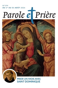 Parole et prière n°194 août 2026