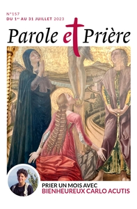 Parole et prière n°157 juillet 2023