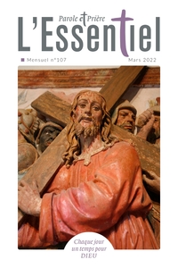 Parole et Prière l'ESSENTIEL n°107 mars 2022