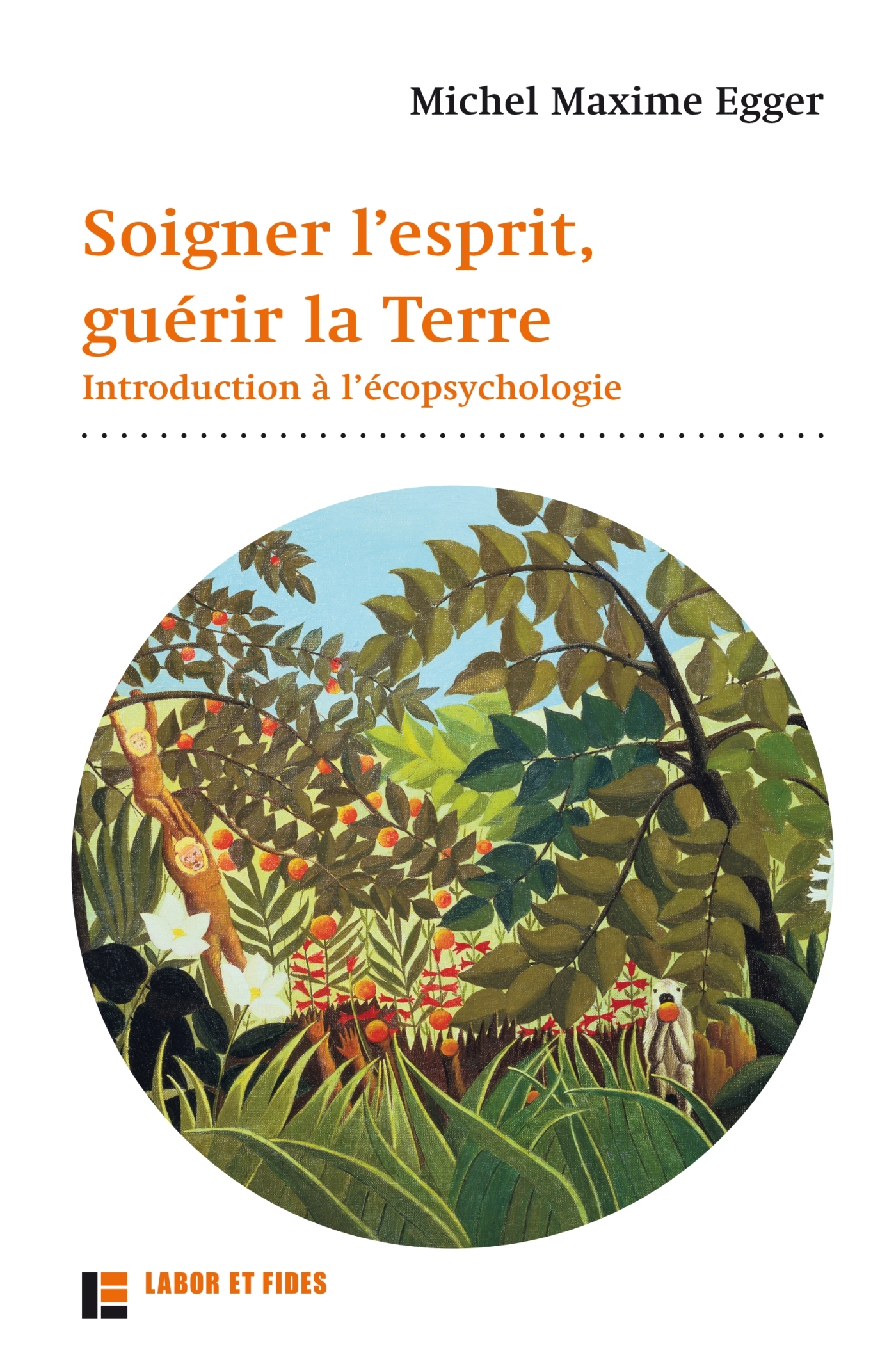 Soigner l'esprit, guérir la Terre