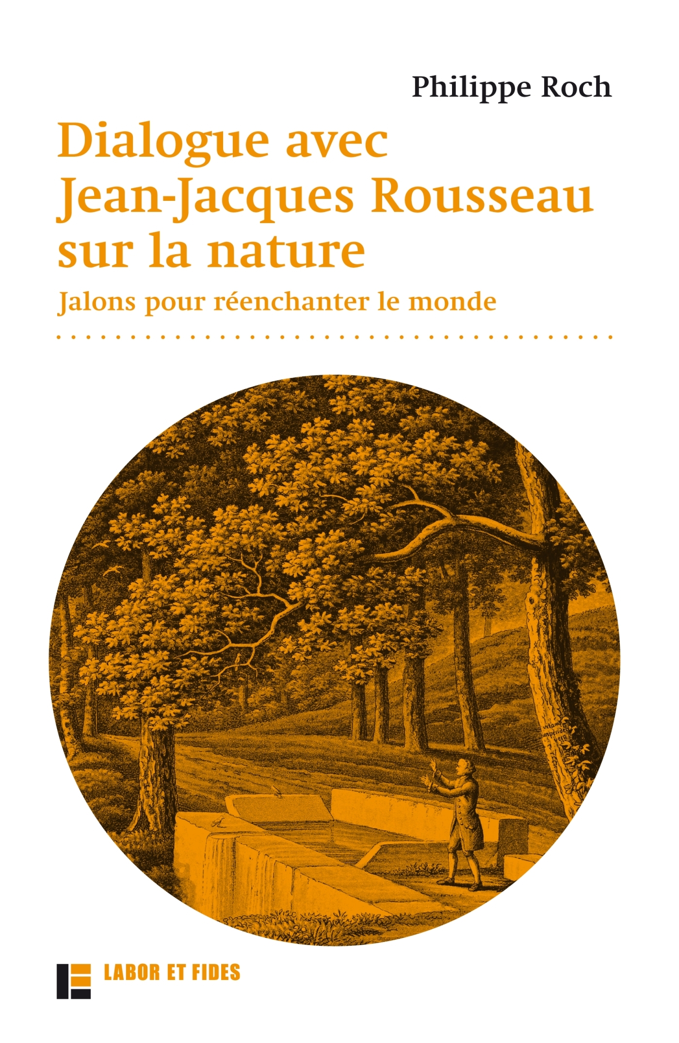 Dialogues avec Jean-Jacques Rousseau sur la nature