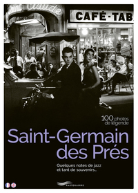 Saint Germain des Prés 100 photos de légende