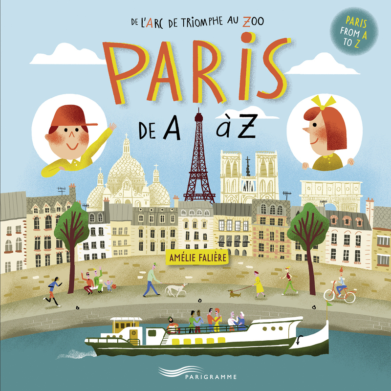 Paris de A à Z ! - Paris From A to Z ! FRENCH ENGLISH EDITION