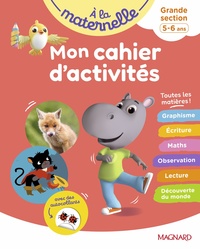 Mon cahier d'activités GS - A la maternelle