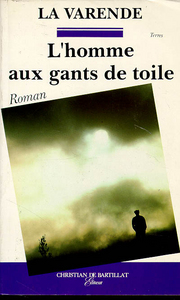 L HOMME AUX GANTS DE TOILE