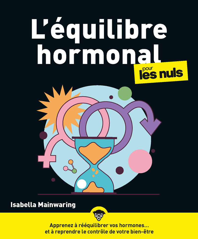 L'équilibre hormonal pour Les Nuls
