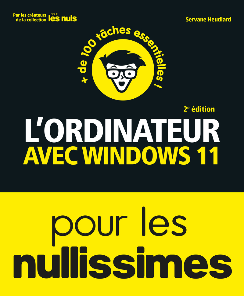 L'ordinateur avec Windows 11 pour les Nullissimes - 2e édition