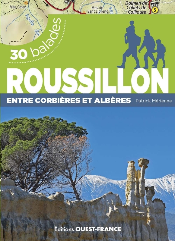 30 balades en Roussillon - Entre Tautavel et Cerbère