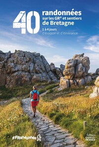 40 Randonnées sur les GR et sentiers de Bretagne