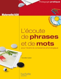 L'écoute de phrases et de mots pour l'éveil à la conscience phonologique - Maternelle/ASH