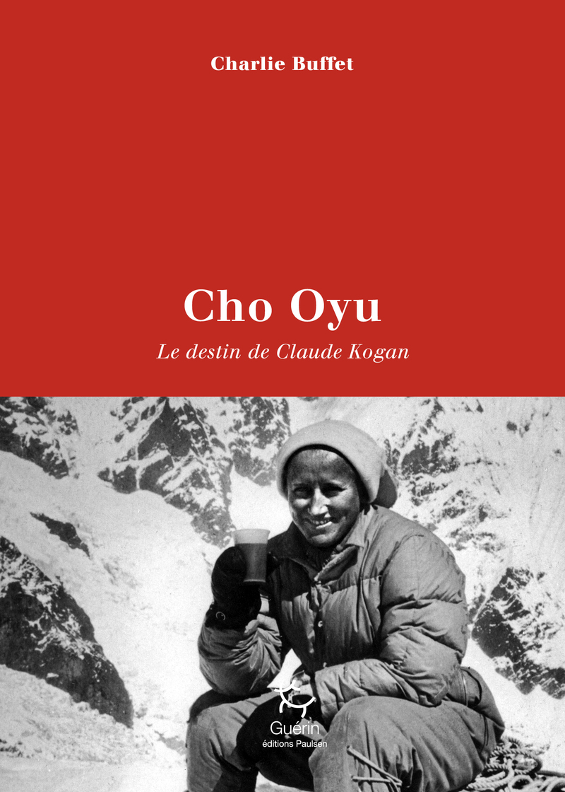 Cho Oyu - Le destin de Claude Kogan