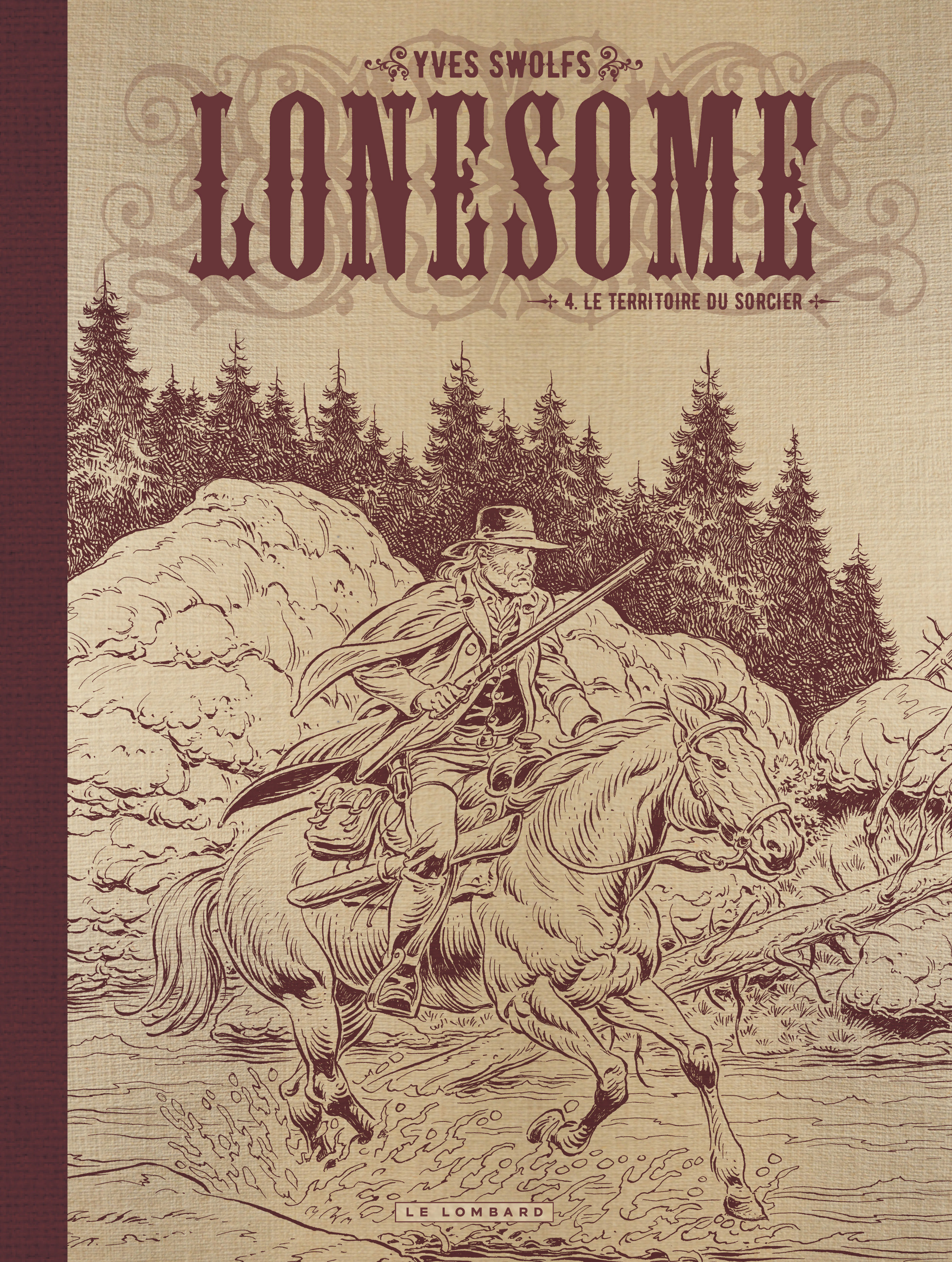 Lonesome - Tome 4 - Le territoire du sorcier