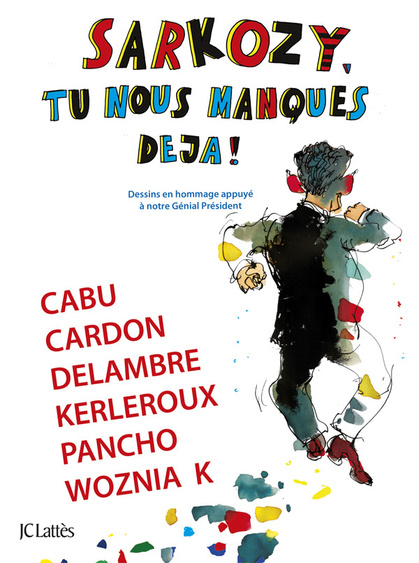 Sarkozy, tu nous manques déjà