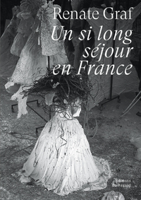 Un si long séjour en France