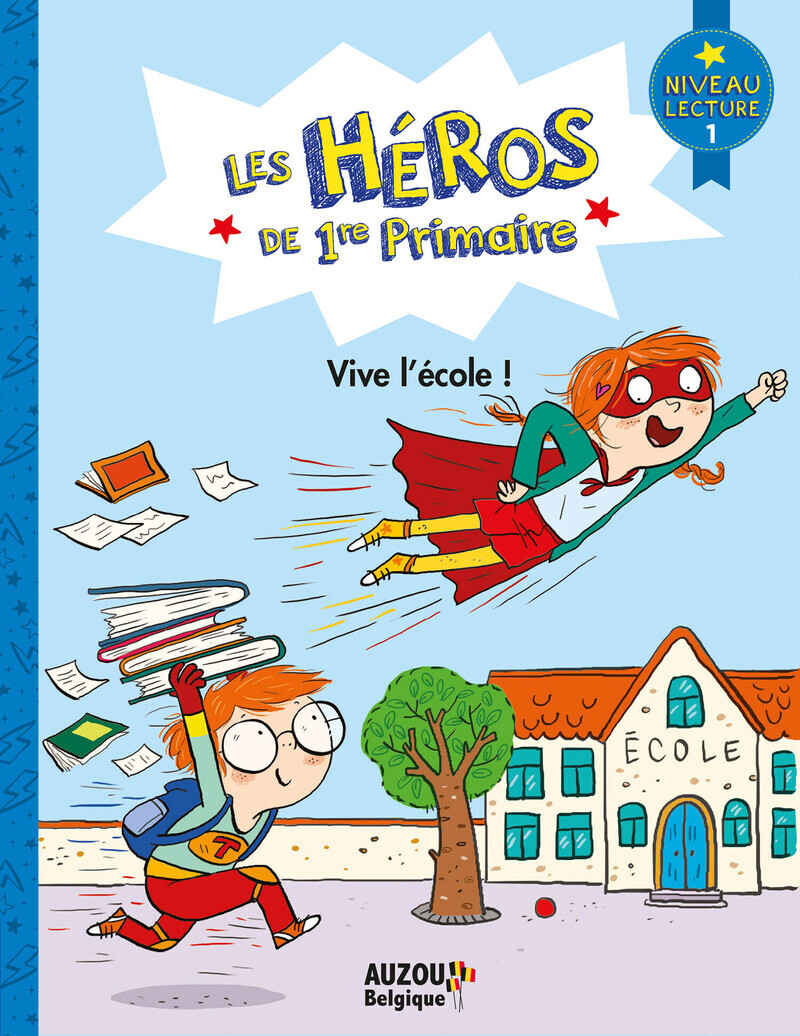 Les héros de 1re primaire - vive l'école !