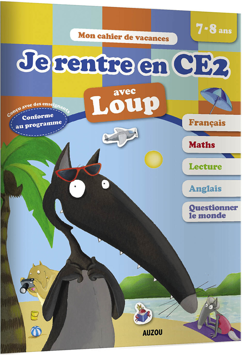 Je rentre en CE2 avec loup ned - mon cahier de vacances