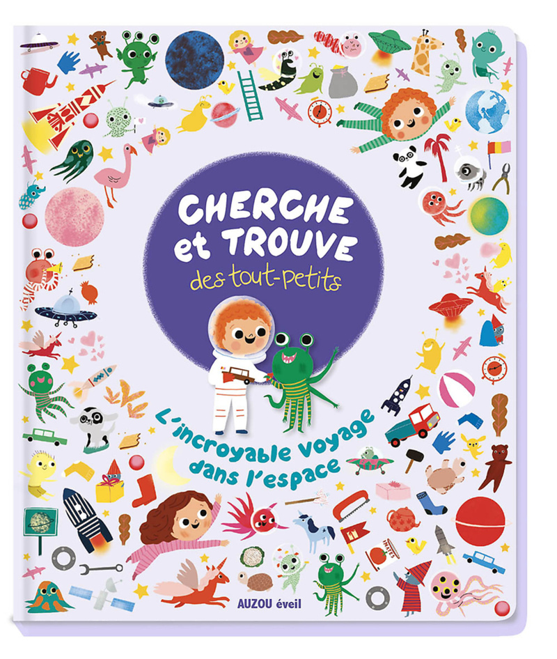 Cherche et trouve des tout-petits - L'incroyable voyage dans l'espace