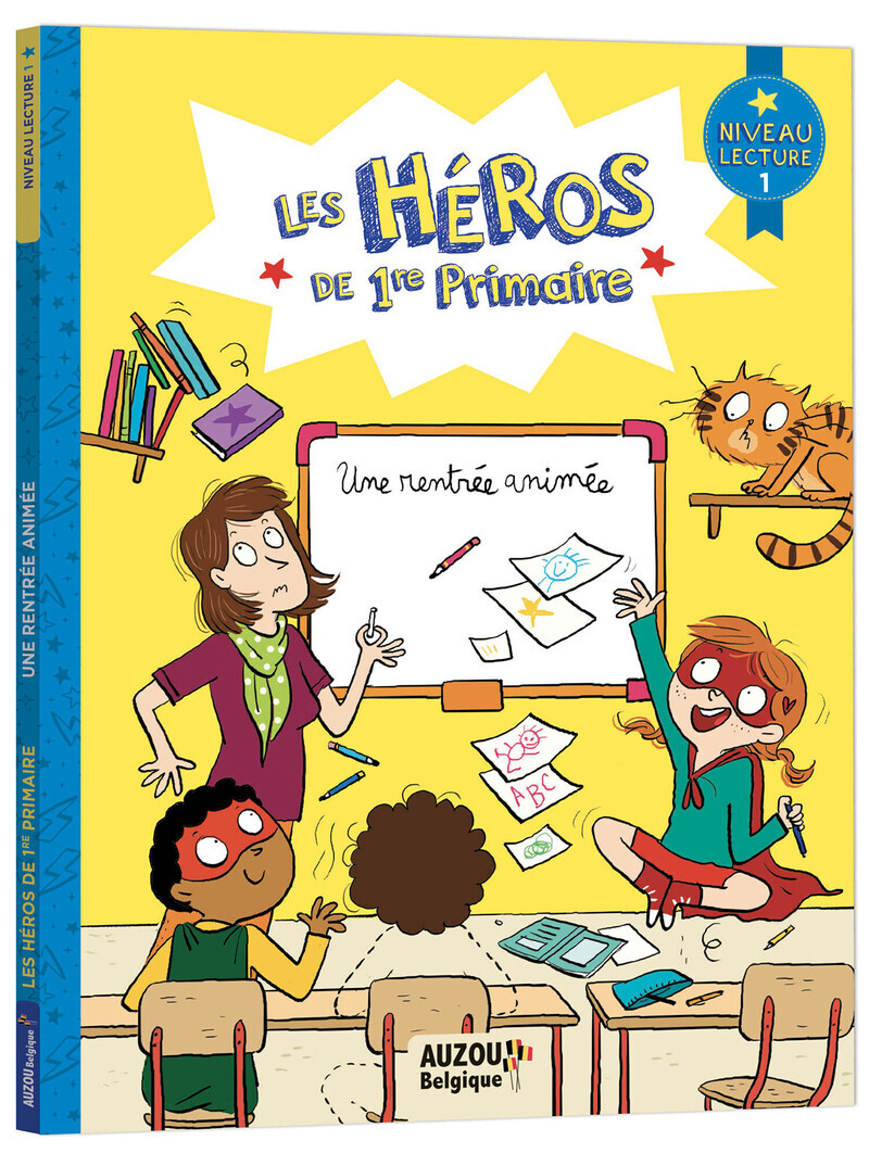 Les héros de 1re Primaire - Niveau 1 - Une rentrée animée