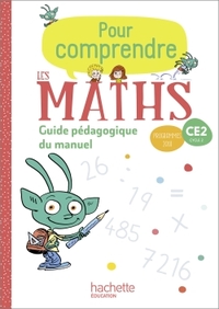 Pour comprendre les maths CE2 - Guide du manuel - Ed. 2020