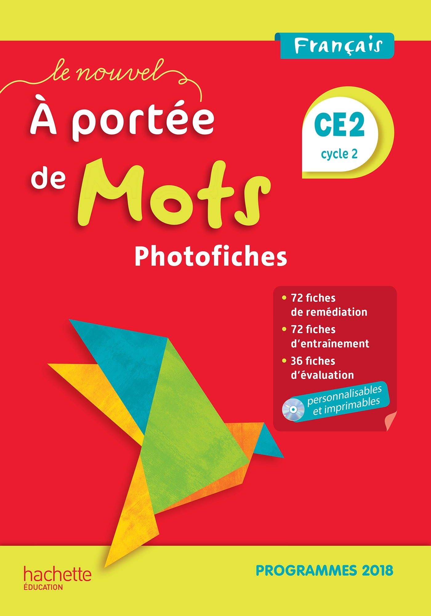 Le Nouvel A portée de mots CE2 - Photofiches - Edition 2019