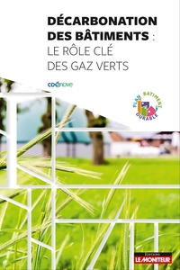 Décarbonation des bâtiments : le rôle des gaz verts