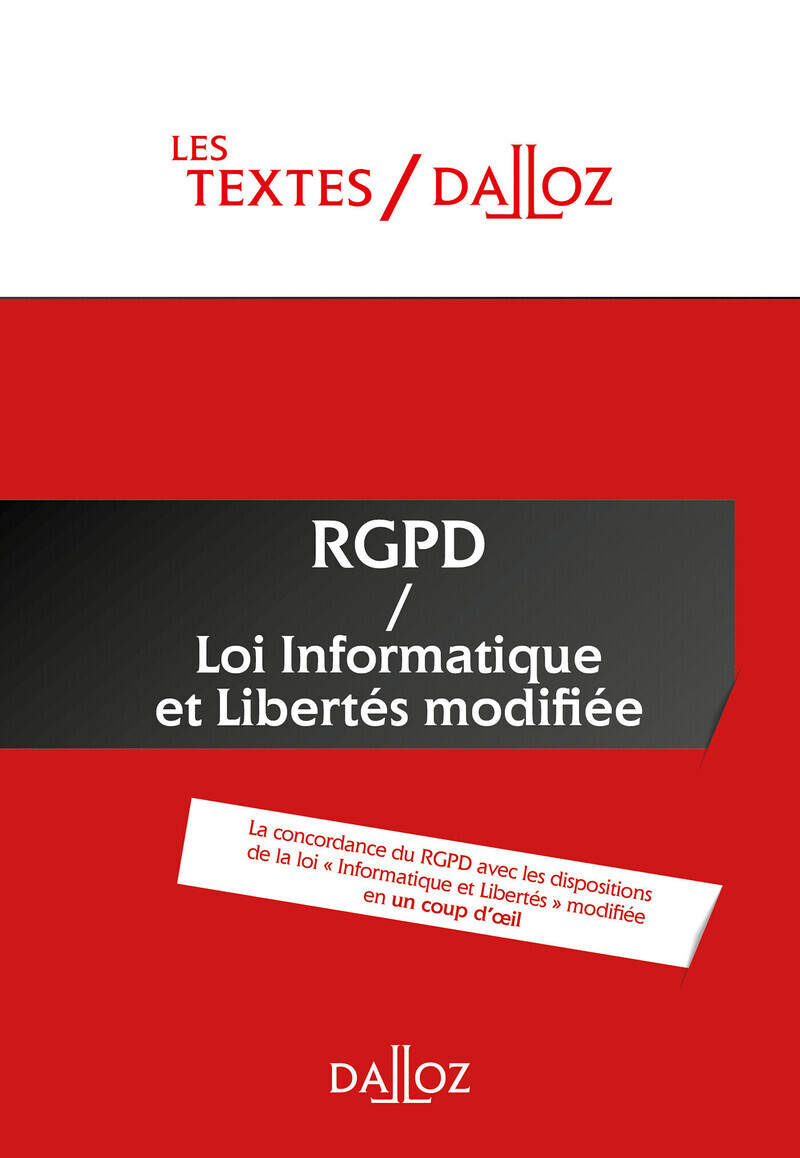 Textes RGPD + Loi informatique et libertés de 1978 modifiée - Protection des données