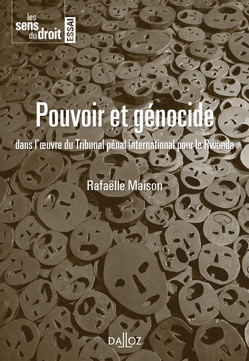 Pouvoir et génocide - Dans l'oeuvre du Tribunal pénal international pour le Rwanda