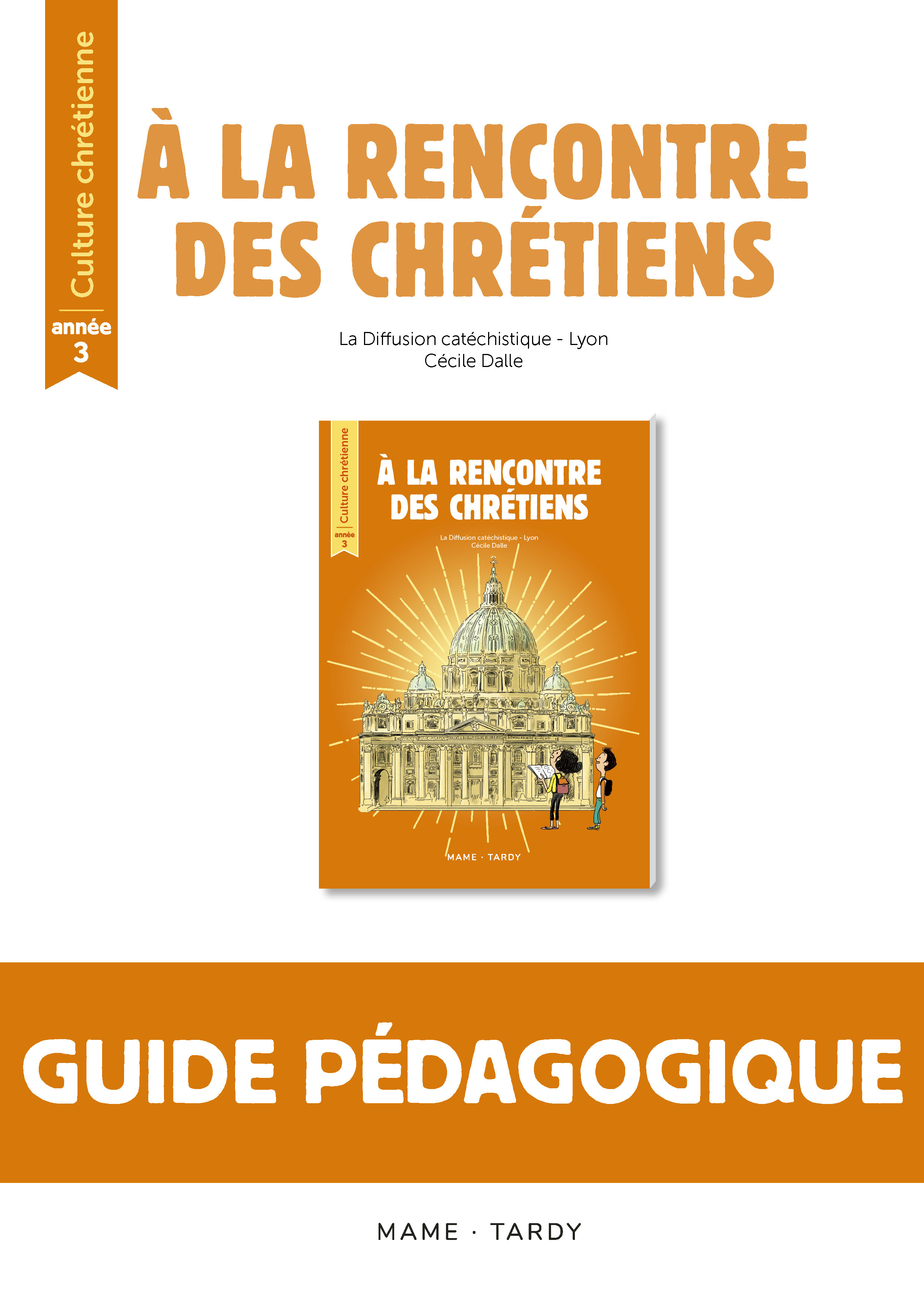 A la rencontre des chrétiens - Année 3 - Livre du maître